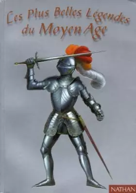 Couverture du produit · Les plus belles légendes du Moyen âge