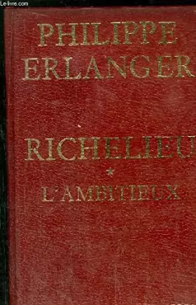 Couverture du produit · Richelieu, tome 1: l'ambitieux