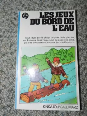 Couverture du produit · Les Jeux du bord de l'eau (Kinkajou)