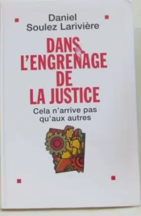 Couverture du produit · Dans l'engrenage de la justice