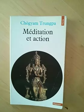 Couverture du produit · Méditation et action: Causeries au Centre tibétain Samyê-Ling