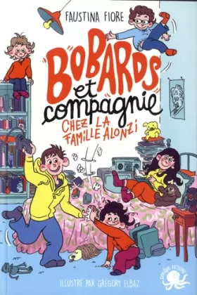 Couverture du produit · Bobards et compagnie, chez la famille Alonzi - Lecture roman jeunesse humour - Dès 8 ans