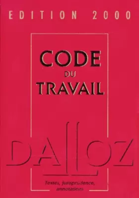 Couverture du produit · Code du travail 2000. 35 heures, loi et décrets