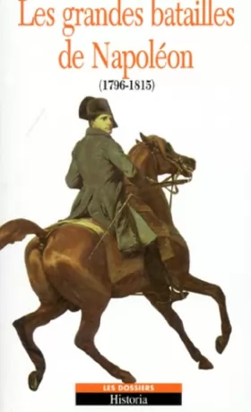 Couverture du produit · Les grandes batailles de Napoléon : 1796-181