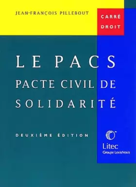 Couverture du produit · Le Pacs : Pacte civil de solidarité (ancienne édition)
