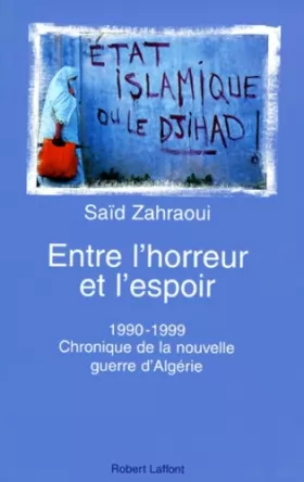 Couverture du produit · Entre l'horreur et l'espoir : Algérie, de 1990 à 1999