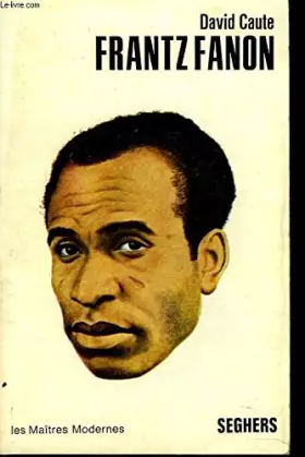 Couverture du produit · FRANTZ FANON - COLLECTION LES MAITRES MODERNES N°1