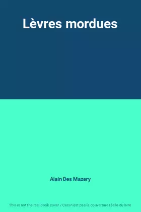 Couverture du produit · Lèvres mordues