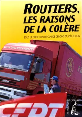 Couverture du produit · Routiers, les raisons de la colère
