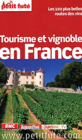 Couverture du produit · Petit Futé Tourisme et vignoble en France