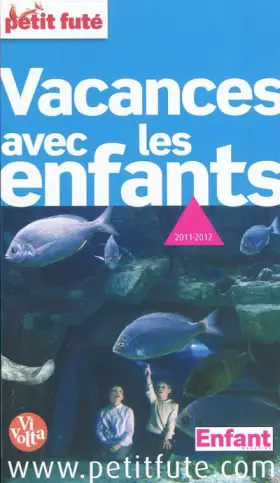 Couverture du produit · Petit Futé Vacances avec les enfants