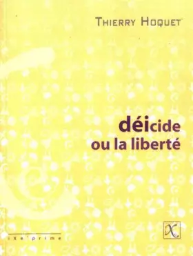 Couverture du produit · Déicide, ou la liberté