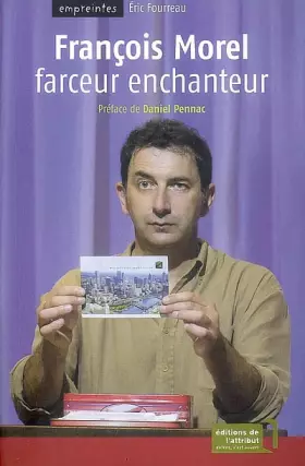 Couverture du produit · François Morel : Farceur enchanteur
