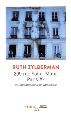 Couverture du produit · 209 rue Saint-Maur, Paris Xe - Autobiographie d'un immeuble