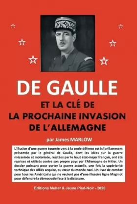 Couverture du produit · De Gaulle et la clé de l'invasion prochaine de l'Allemagne