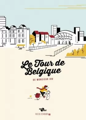 Couverture du produit · Le Tour de Belgique de Monsieur Iou