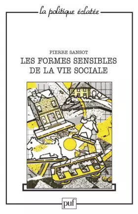 Couverture du produit · Les formes sensibles de la vie sociale