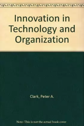Couverture du produit · Innovation in Technology and Organization