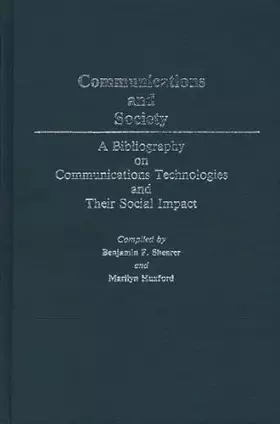 Couverture du produit · Communications and Society: A Bibliography on Communications Technologies and Their Social Impact