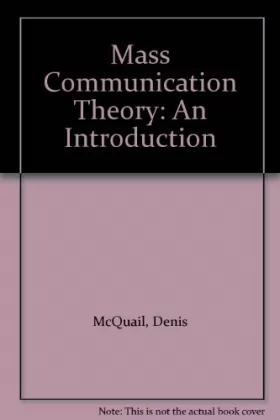 Couverture du produit · Mass Communication Theory: An Introduction