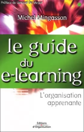 Couverture du produit · Le Guide du e-learning : L'Organisation apprenante