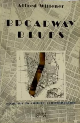 Couverture du produit · Broadway blues : Essai sur la culture contemporaine