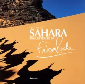 Couverture du produit · Sahara: sur les traces de Frison-Roche