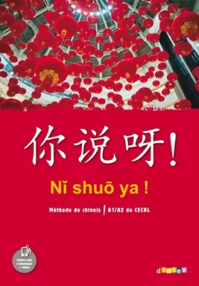 Couverture du produit · Ni shuo ya ! niv. A1/A2 - Livre