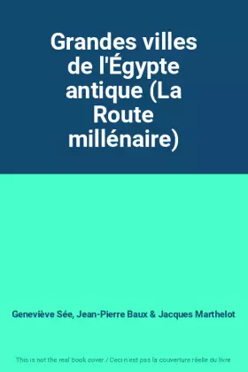 Couverture du produit · Grandes villes de l'Égypte antique (La Route millénaire)