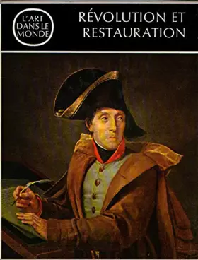 Couverture du produit · L' Art dans le monde : Révolution et Restauration