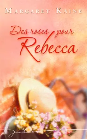 Couverture du produit · Des roses pour Rebecca