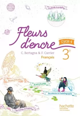 Couverture du produit · Fleurs d'encre français cycle 4 / 3e - Livre élève - éd. 2016