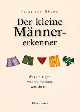 Couverture du produit · Der kleine Männererkenner: Was sie sagen, was sie meinen, was sie tun