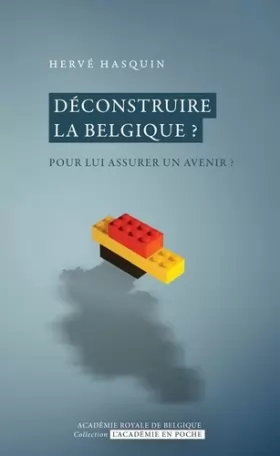 Couverture du produit · Déconstruire la Belgique ?