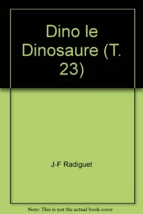 Couverture du produit · Dino le Dinosaure (T. 23)