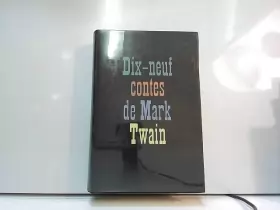 Couverture du produit · DIX-NEUF CONTES DE MARK TWAIN.