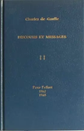 Couverture du produit · Discours et Messages Tome 4: Pour l'effort 1962-1965