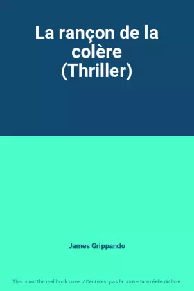 Couverture du produit · La rançon de la colère (Thriller)