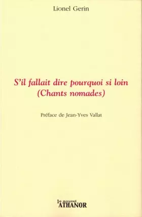 Couverture du produit · S'Il Fallait Dire Pourquoi Si Loin (Chants Nomades)