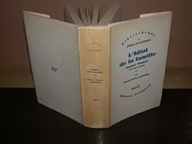 Couverture du produit · L'idiot de la famille, Tome 2 : Gustave Flaubert de 1821 à 1857 - Edition originale