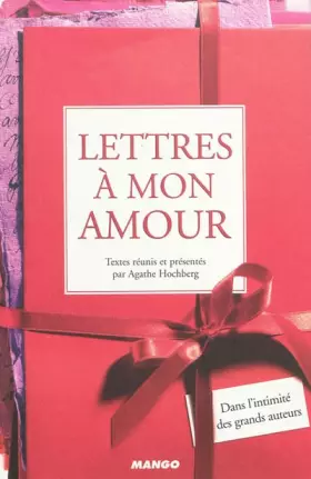 Couverture du produit · Lettres à mon amour : Dans l'intimité des grands auteurs