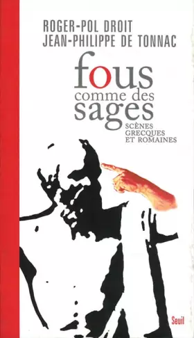 Couverture du produit · Fous comme des sages : Scènes grecques et romaines