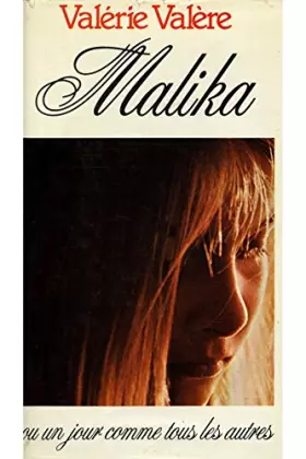 Couverture du produit · Malika ou un jour comme tous les autres / Valère, Valérie / Réf: 16874