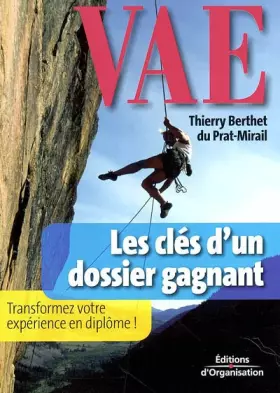 Couverture du produit · VAE, les clés d'un dossier gagnant : Transformez votre expérience en diplôme !