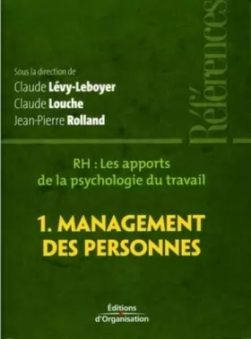 Couverture du produit · RH, les apports de la psychologie du travail : Tome 1, Management des personnes
