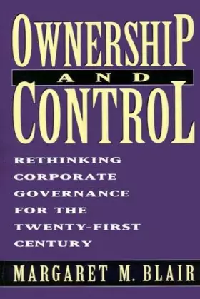 Couverture du produit · Ownership and Control: Rethinking Corporate Governance for the Twenty-First Century