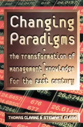 Couverture du produit · Changing Paradigms: The Transformation of Management Knowledge for The 21st Century