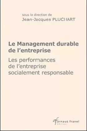 Couverture du produit · Le management durable de l'entreprise : Les performances de l'entreprise socialement responsable