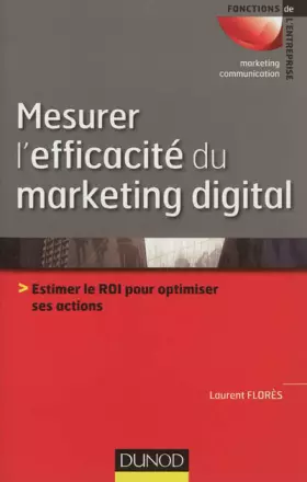 Couverture du produit · Mesurer l'efficacité du marketing digital - Prix 2013 Académie des sciences commerciales 51e édition