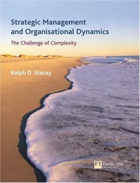 Couverture du produit · Strategic Management and Organisational Dynamics: The Challenge of Complexity
